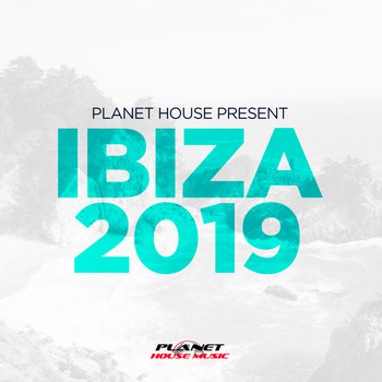 Various Artists - Planet House presents Ibiza 2019