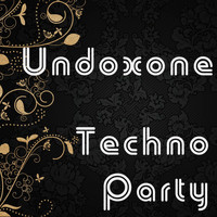 Undoxone - Techno Party