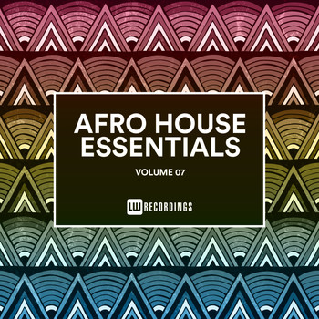 Various Artists - Afro House Essentials, Vol. 07
