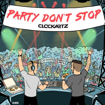 Clockartz - Party Don't Stop (DJ Mix)