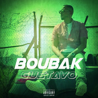 Boubak - Gustavo (Explicit)