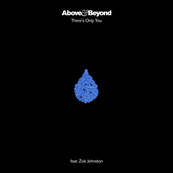 Above & Beyond featuring Zoë Johnston - There's Only You