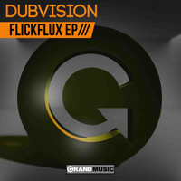 DubVision - Flickflux EP