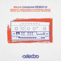 Willo - Chainsaw Remix EP.