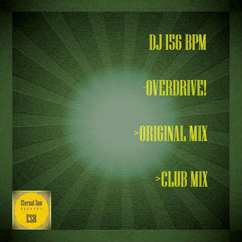 DJ 156 BPM - Overdrive!
