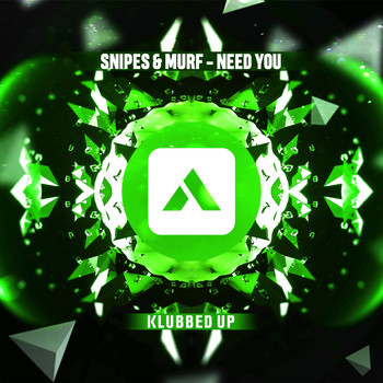 Snipes & Murf - Need You