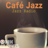 BGM channel - Café Jazz ~Jazz Radio~