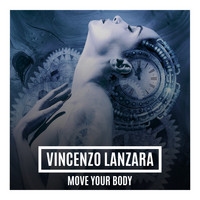 Vincenzo Lanzara - Move Your Body