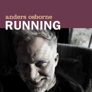 Anders Osborne - Running