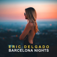 Eric Delgado - Barcelona Nights