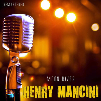 Henry Mancini - Moon River (Remastered)