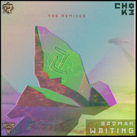 Badman - Waiting (Remixes) - EP