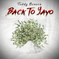 Teddy Benson - Back To Yayo (Explicit)