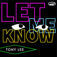 Tony Lee - Let Me Know