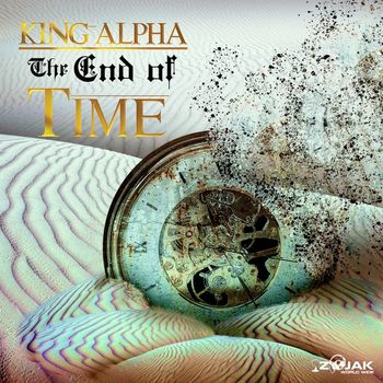 King Alpha - The End Of Time