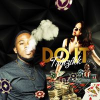 Trinzikk - Do It