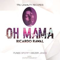 Ricardo Rawal - Oh Mama
