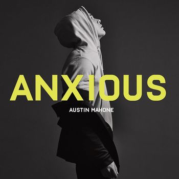Austin Mahone - Anxious