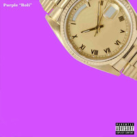 Purple - Roli (Explicit)