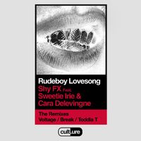Shy FX - Rudeboy Lovesong (feat. Sweetie Irie and Cara Delevingne) (Remixes)
