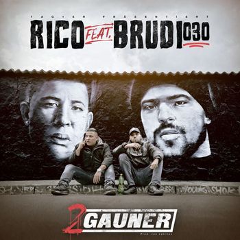 Rico - 2 Gauner (feat. Brudi030)