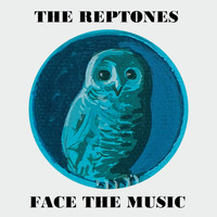 The Reptones - Face The Music