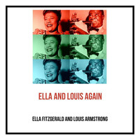 Ella Fitzgerald and Louis Armstrong - Ella and Louis Again