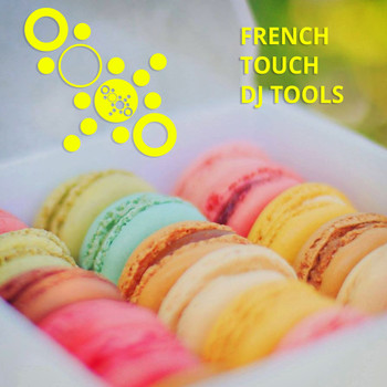Various Artists - French Touch DJ Tools
