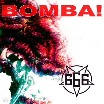 666 - Bomba! (DJ GeeVee Remix 2k19)
