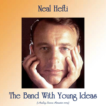 Neal Hefti - The Band With Young Ideas (Analog Source Remaster 2019)