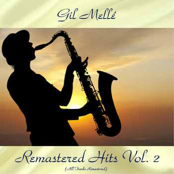 Gil Melle - Remastered Hits Vol, 2 (All Tracks Remastered)