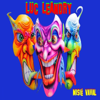 Luc Leandry - Missié vaval