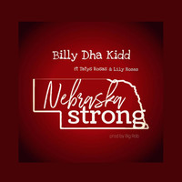 Billy Dha Kidd - Nebraska Strong (feat. Tatys Rosas & Lily Rosas)
