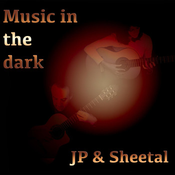 JP & Sheetal - Music in the Dark