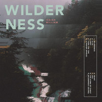 Isaiah William - Wilderness
