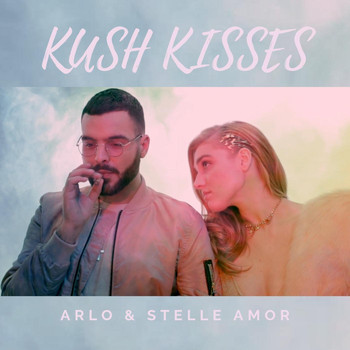 Arlo - Kush Kisses (feat. Stelle Amor) (Explicit)