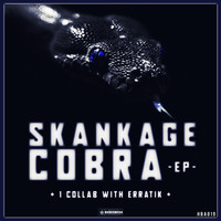 Skankage feat. Erratik - Cobra / The Deal