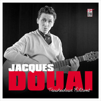 Jacques Douai - Troubadour militant