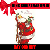 Ray Conniff & The Ray Conniff Singers - Ring Christmas Bells