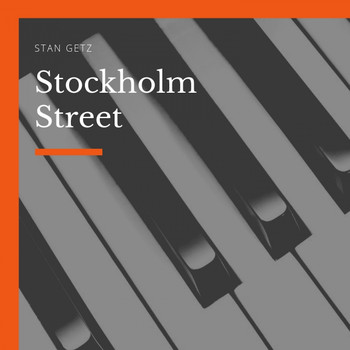 Stan Getz - Stockholm Street