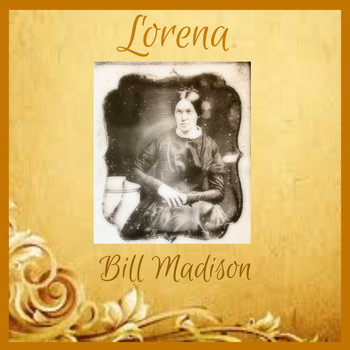 Bill Madison - Lorena