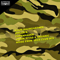 Klum Baumgartner, Boiler K - Copenhagen (Jason Rivas & Organic Noise from Ibiza Club Mix)