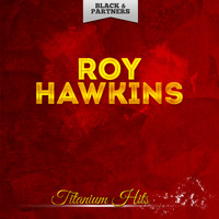 Roy Hawkins - Titanium Hits