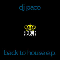 Paco DJ - Back to House
