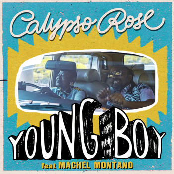Calypso Rose / Machel Montano - Young Boy