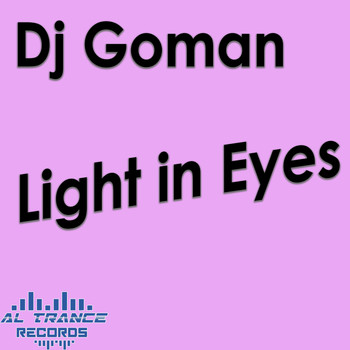 DJ Goman - Light in Eyes