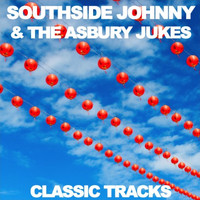 Southside Johnny & The Asbury Jukes - Classic Tracks