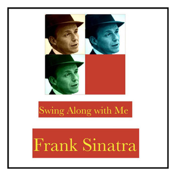 Frank Sinatra - Swing Along with Me