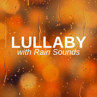 Mozart Lullabies Baby Lullaby - Lullaby with Rain Sounds - Sleeping at Last with Natural Music