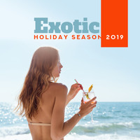Cafe Ibiza - Exotic Holiday Season 2019 - Music for the Period of Holidays, Leave from Work and for the Time of Deserved Rest
